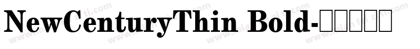 NewCenturyThin Bold字体转换